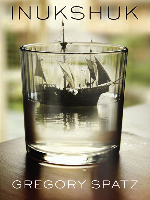 Title details for Inukshuk by Gregory Spatz - Available